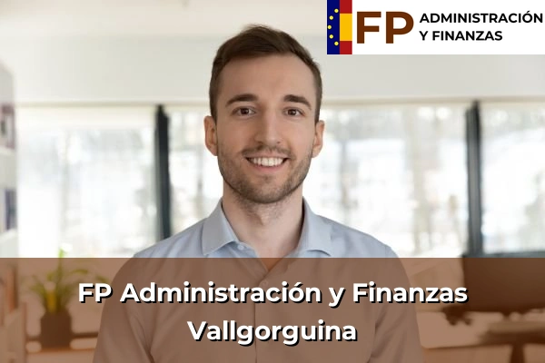 FP Administración y Finanzas en Vallgorguina