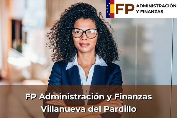 FP Administración y Finanzas en Villanueva del Pardillo